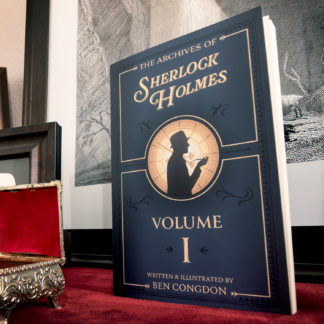 The Archives of Sherlock Holmes: Volume One - Signed Copy